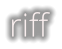 riff